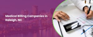 The Top 10 Medical Billing Companies in Raleigh, NC