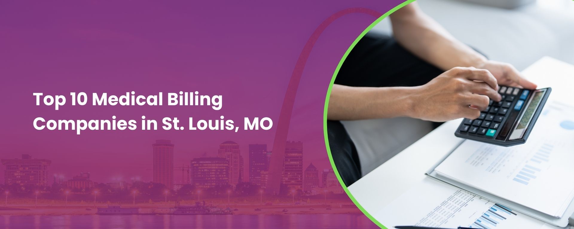 Top 10 Medical Billing Companies in St. Louis, MO.