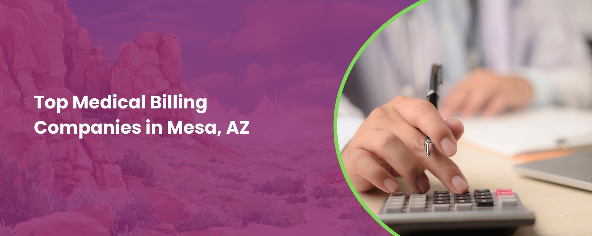 Top Medical Billing Companies in Mesa, AZ