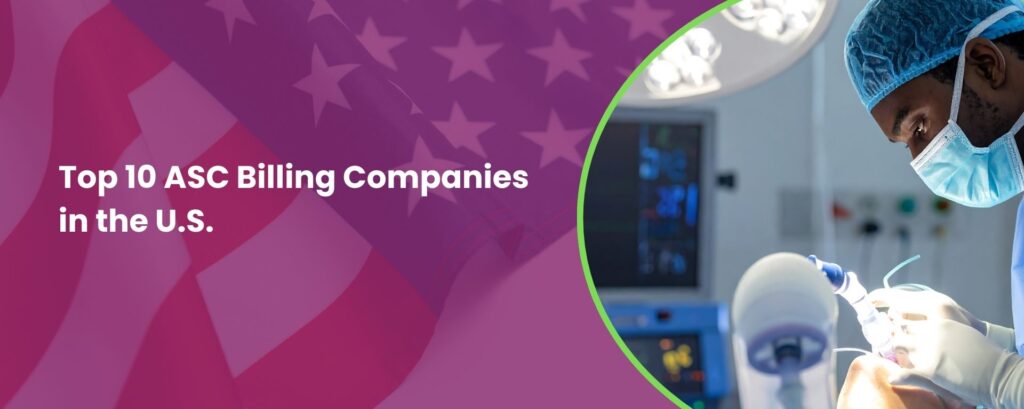 Best ASC Billing Companies in the U.S.