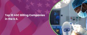 Best ASC Billing Companies in the U.S.