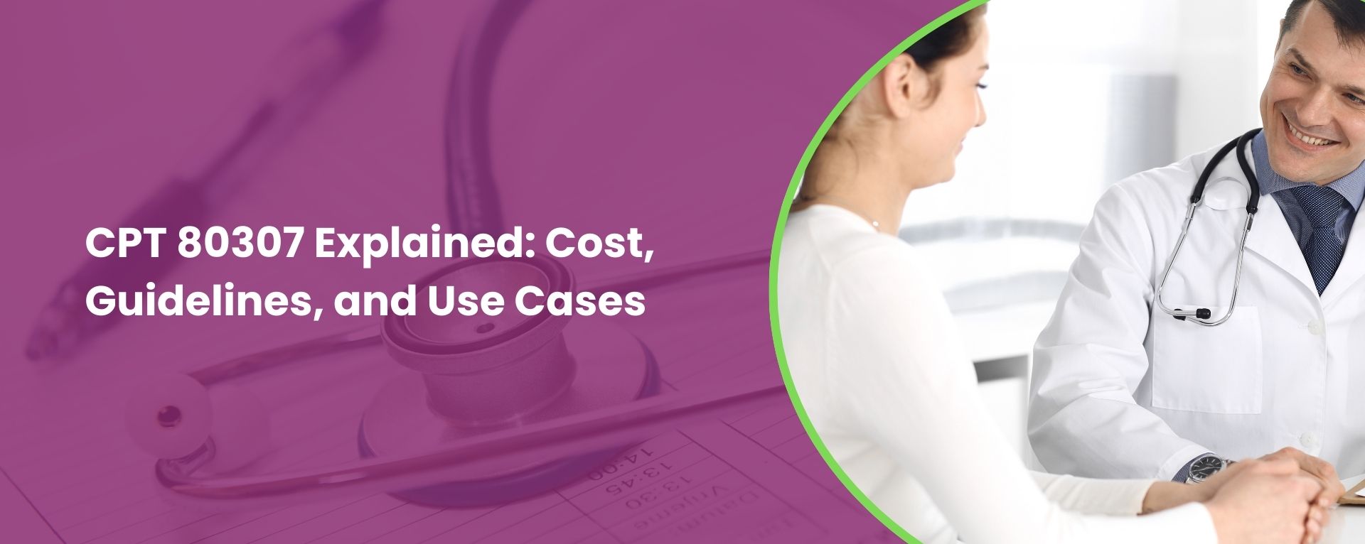 CPT Code 80307 Explained: cost, guidelines, and use cases