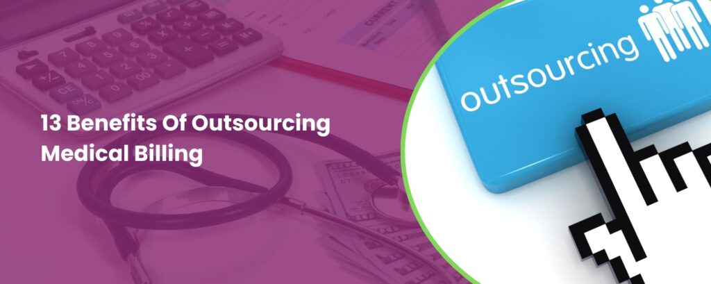 Benefits of outsourcing medical billing