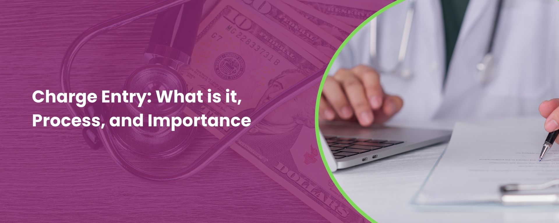 Charge Entry: What is it, Process, and Importance