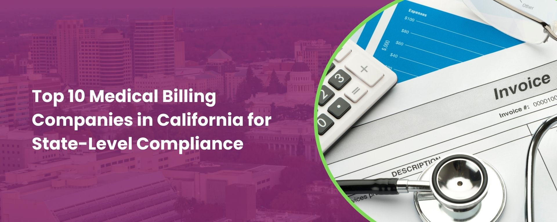 Top 10 Medical Billing Companies in California for State-Level Compliance