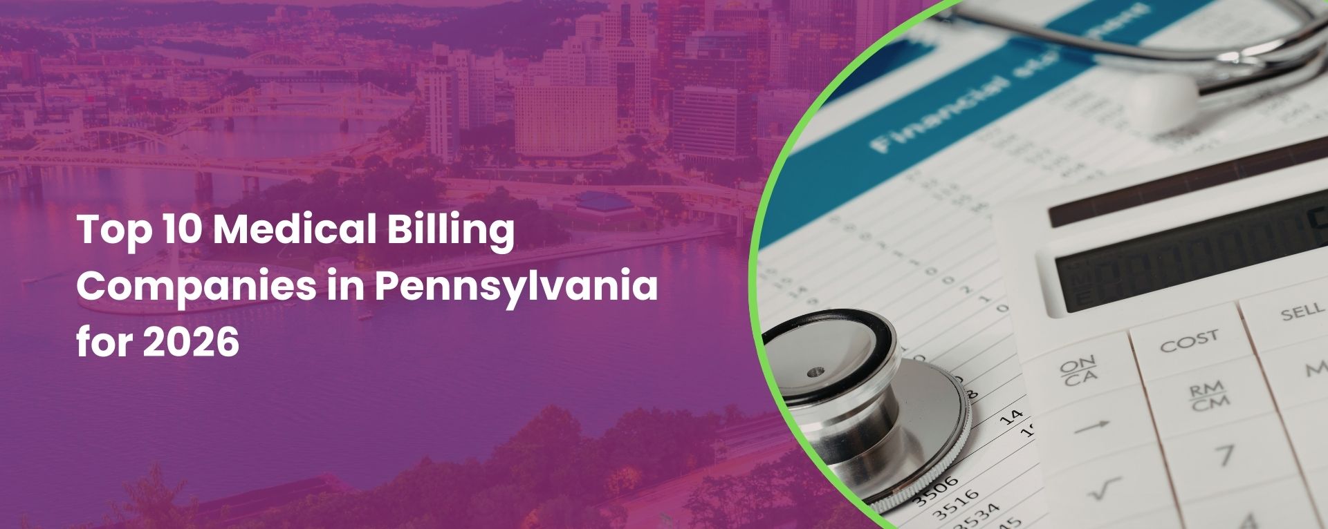 Top 10 Medical Billing Companies in Pennsylvania.