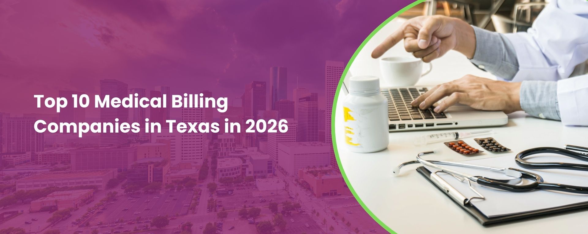 Top 10 Medical Billing Companies in Texas in 2026