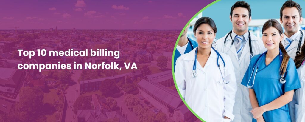 Top 10 medical billing companies in Norfolk, VA