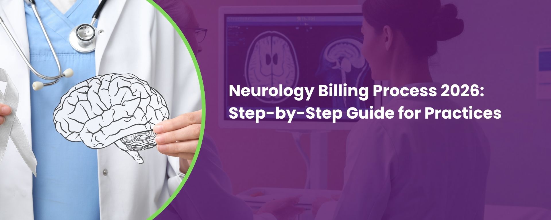 Neurology Billing Process 2026: Step-by-Step Guide for Practices