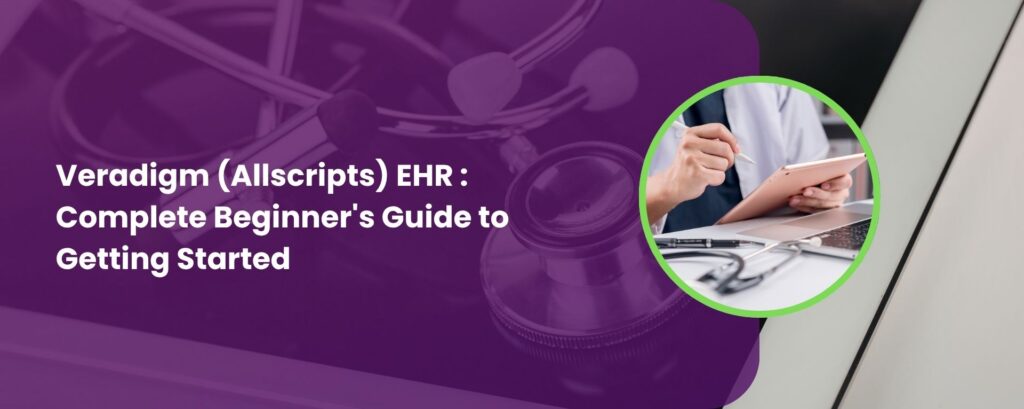 Veradigm (Allscripts) EHR : Complete Beginner's Guide to Getting Started