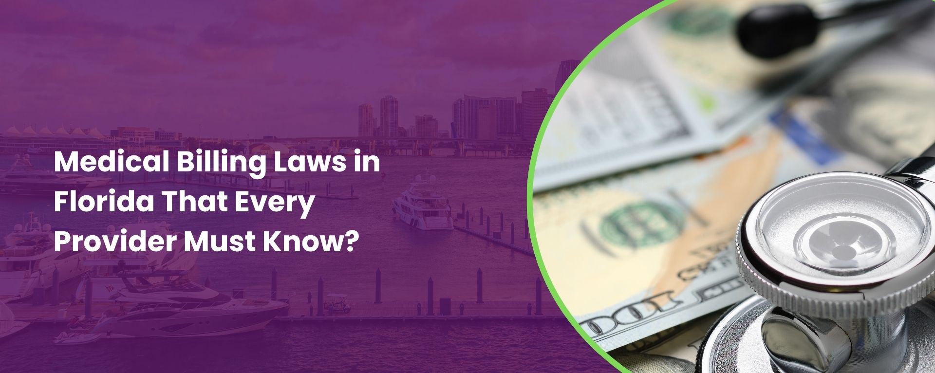 Medical Billing Laws in Florida That Every Provider Must Know?