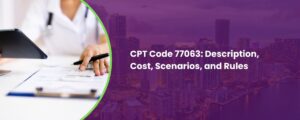 CPT Code 77063 Description, Cost, Scenarios, and Rules