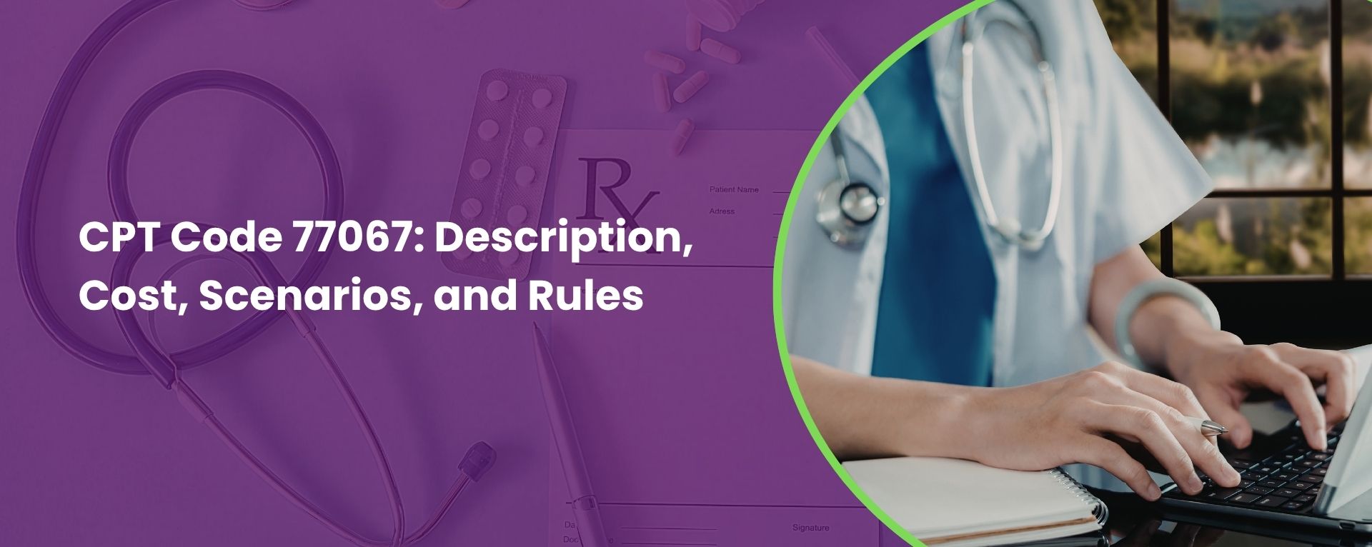CPT Code 77067: Description, Cost, Scenarios, and Rules