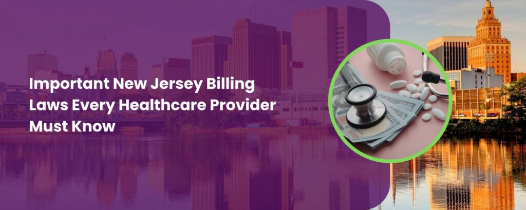 Important New Jersey Billing Laws Every Healthcare Provider Must Know in 2026