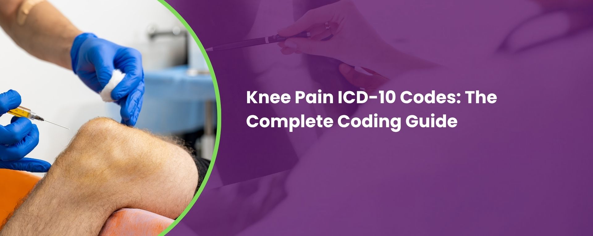 Knee Pain ICD-10 Codes: The Complete 2026 Coding Guide