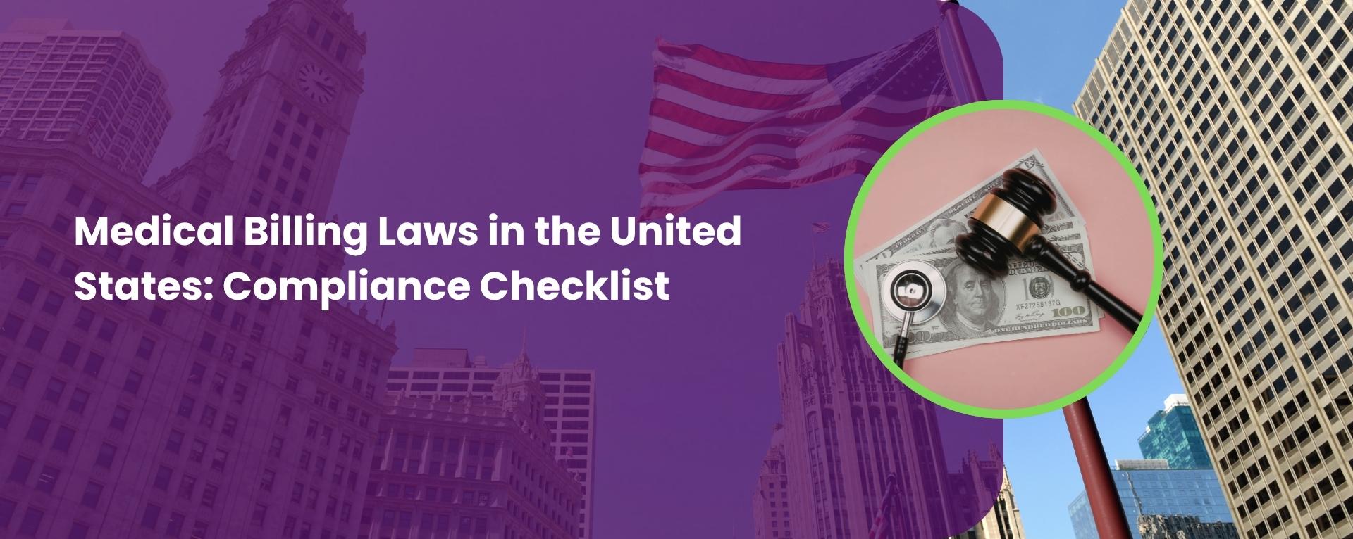 Medical Billing Laws in the United States: Compliance Checklist