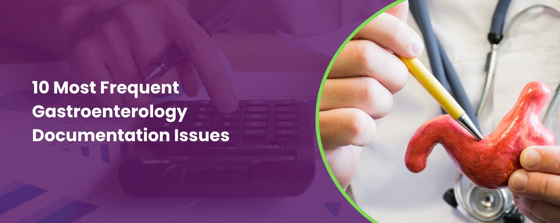 10 Most Frequent Gastroenterology Documentation Issues