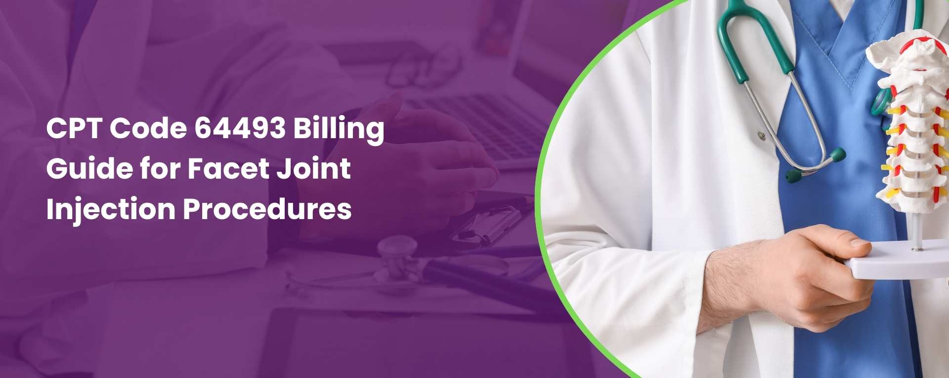 CPT Code 64493 Billing Guide for Facet Joint Injection Procedures