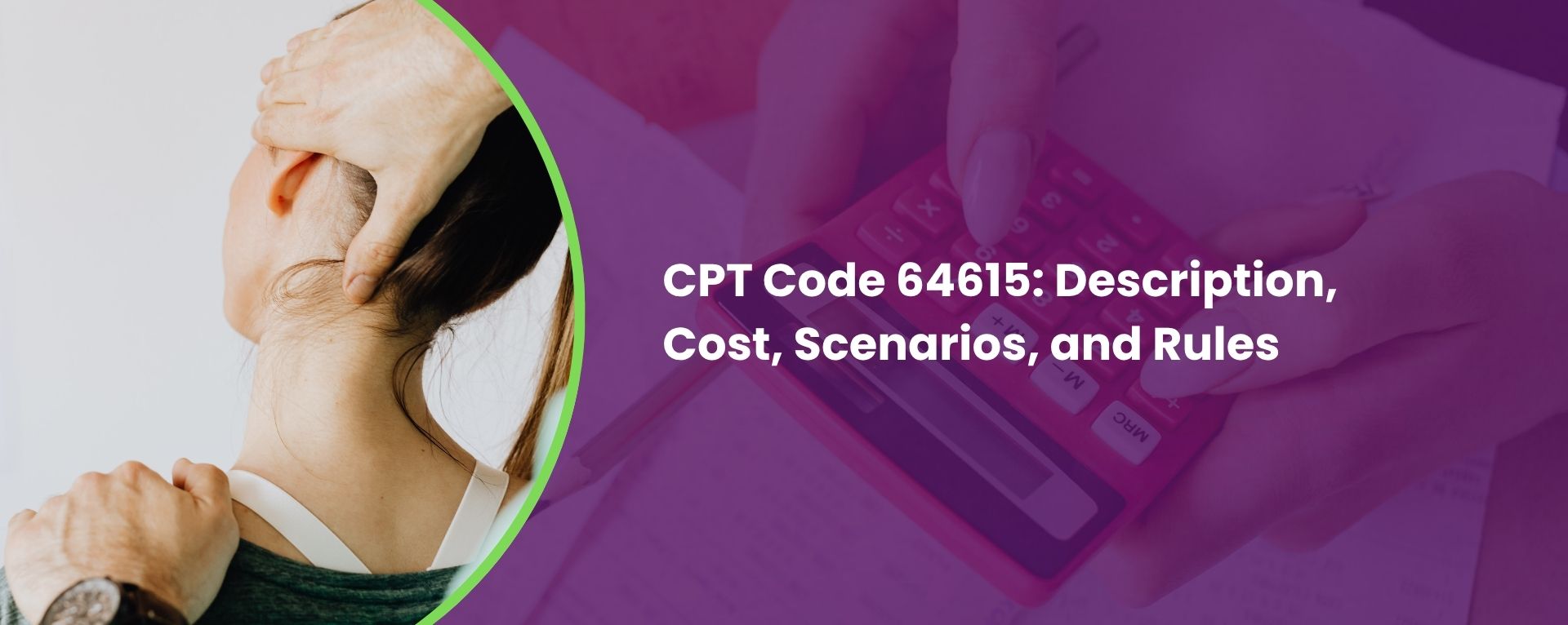 CPT Code 64615: Description, Cost, Scenarios, and Rules