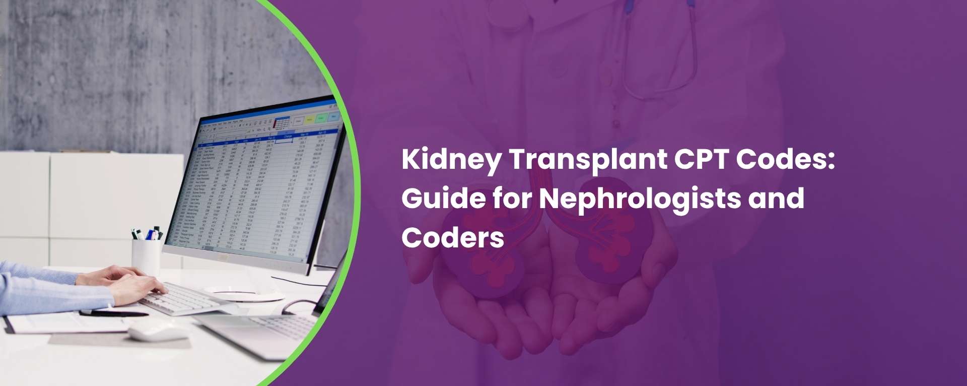 Kidney Transplant CPT Codes: Guide for Nephrologists and Coders