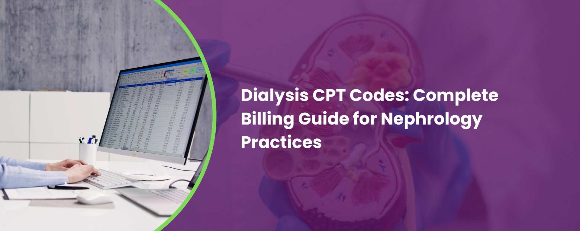 Dialysis CPT Codes: Complete Billing Guide for Nephrology Practices