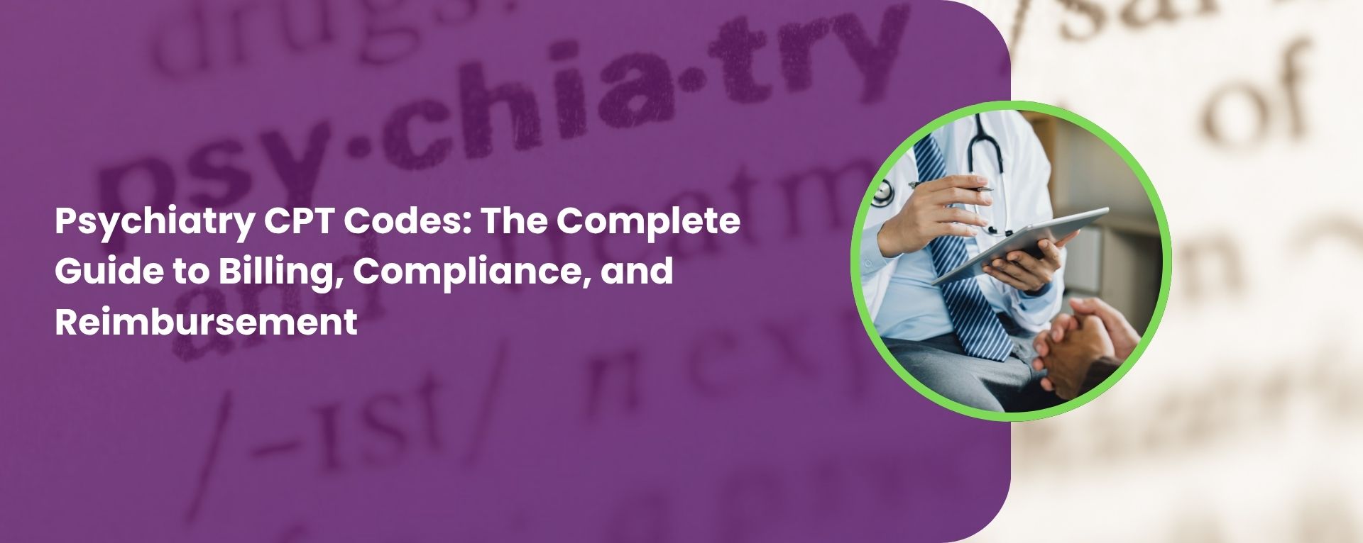 Psychiatry CPT Codes: The 2026 Complete Guide to Billing, Compliance, and Reimbursement