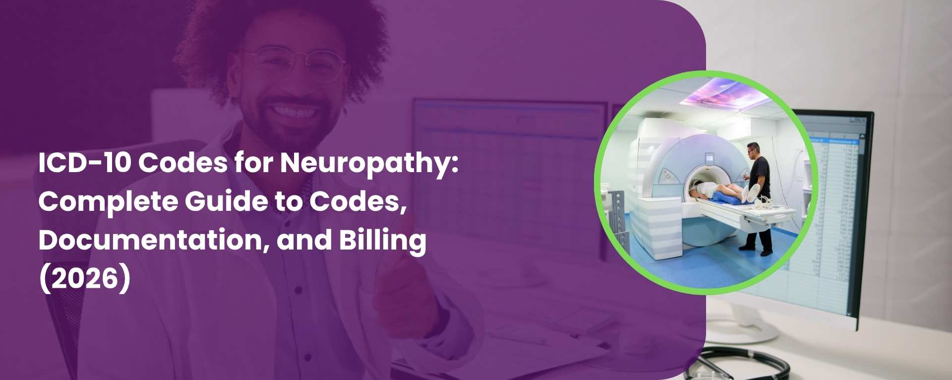 ICD-10 Codes for Neuropathy: Complete Guide to Codes, Documentation, and Billing (2026)