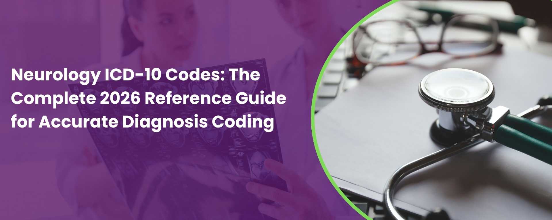 Neurology ICD-10 Codes: The Complete 2026 Reference Guide for Accurate Diagnosis CodingNeurology ICD-10 Codes: The Complete 2026 RefereNeurology ICD-10 Codes: The Complete 2026 Reference Guide for Accurate Diagnosis Codingnce Guide for Accurate Diagnosis Coding