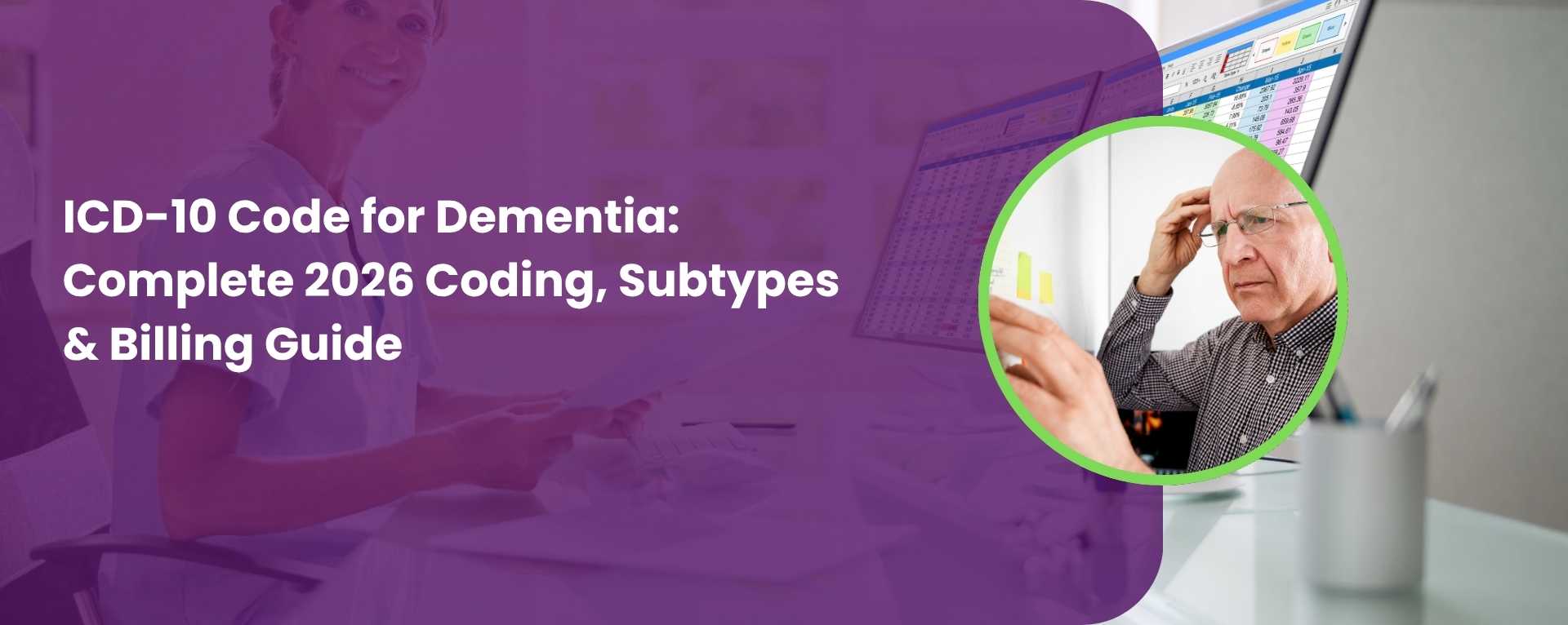 ICD-10 Code for Dementia: Complete 2026 Coding, Subtypes & Billing Guide