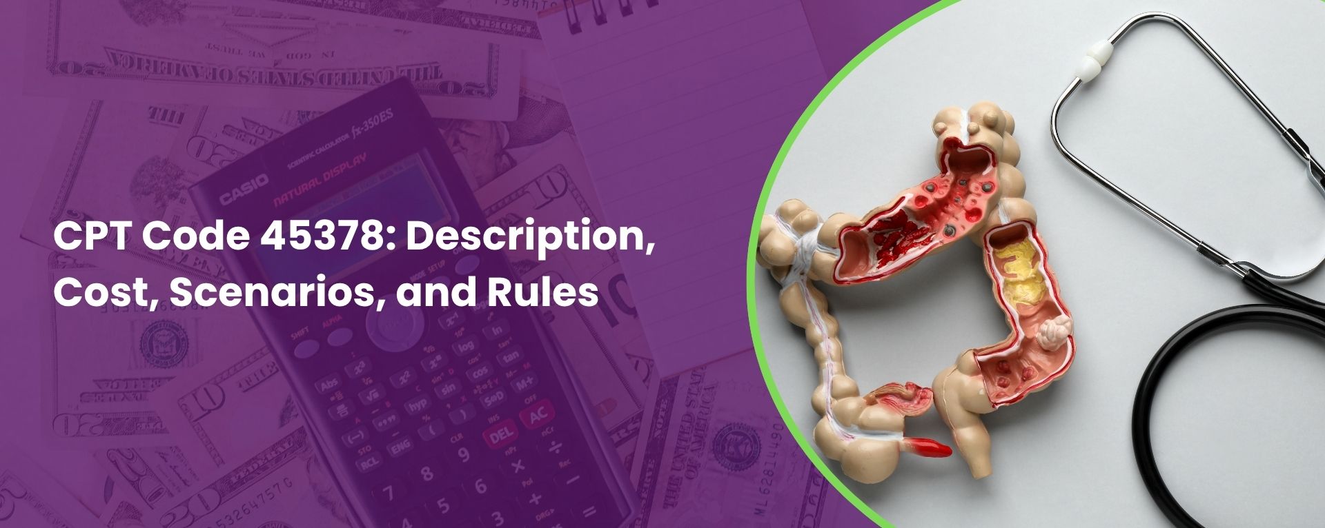 CPT Code 45378: Description, Cost, Scenarios, and Rules