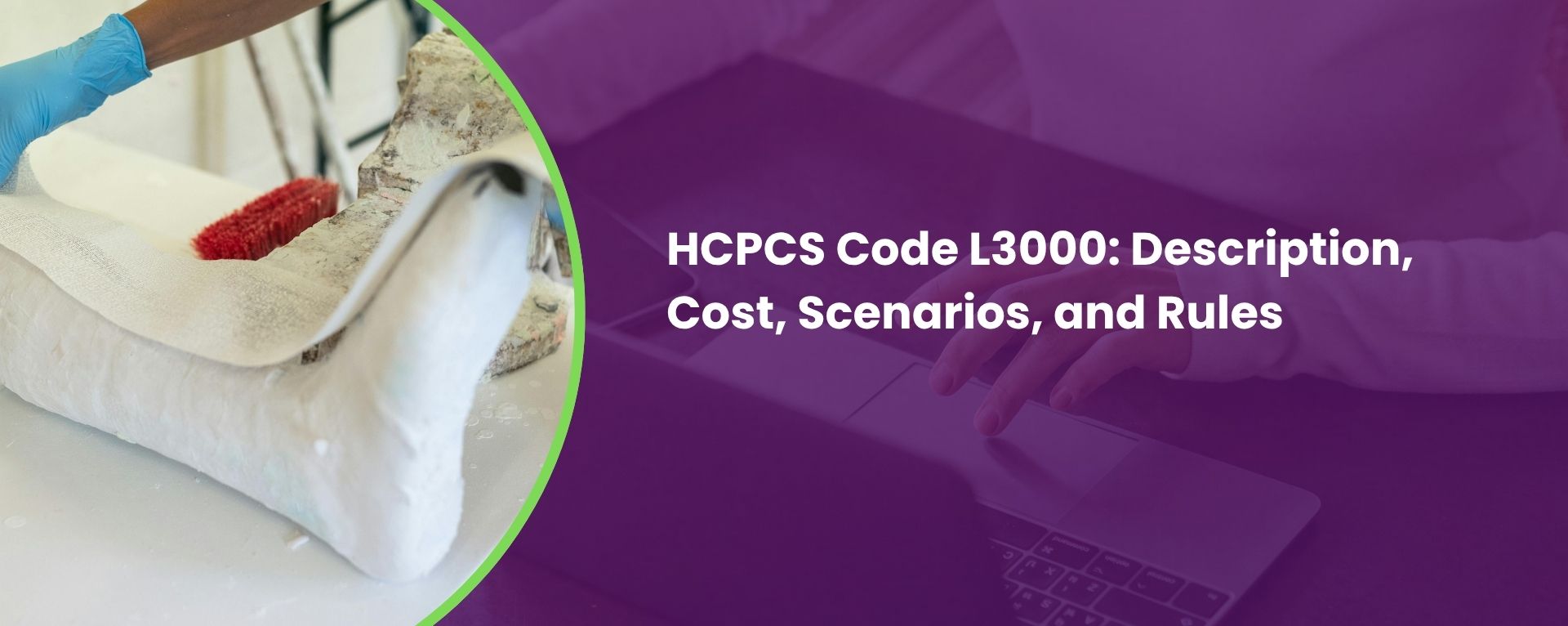 HCPCS Code L3000 Description, Cost, Scenarios, and Rules