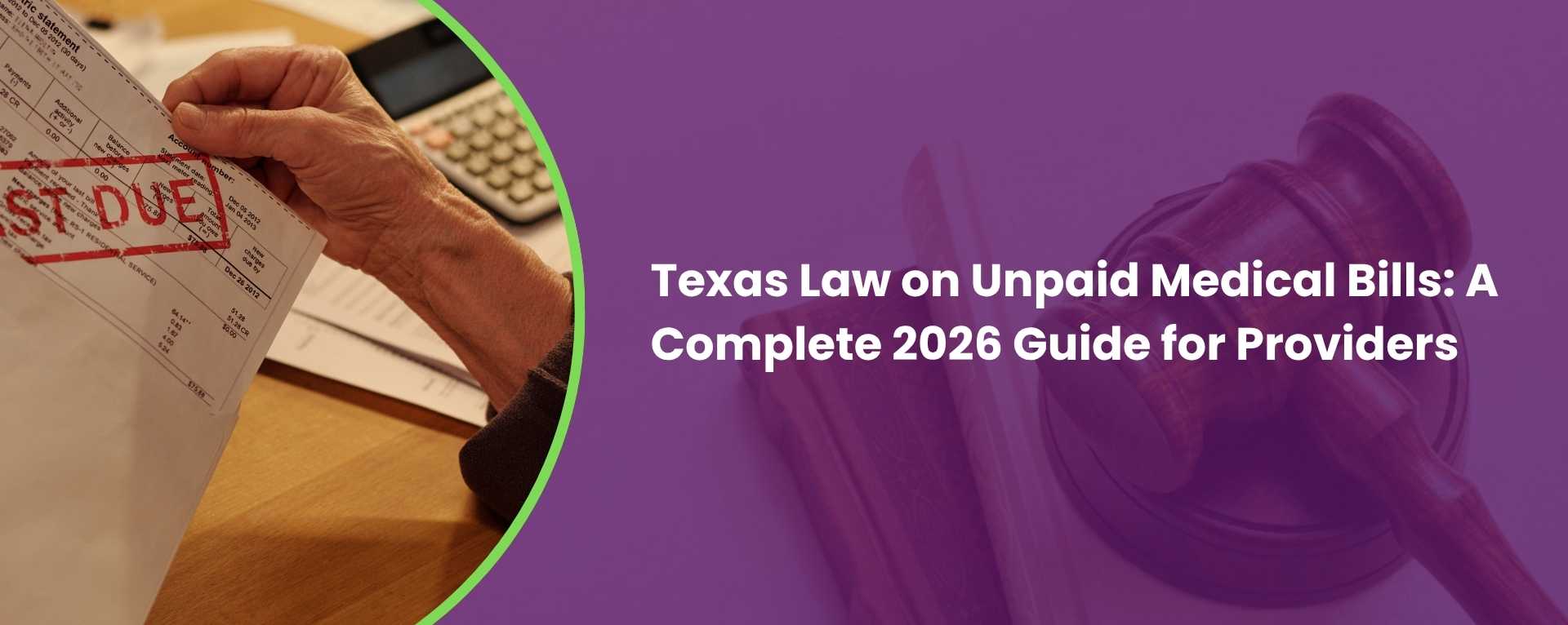 Texas Law on Unpaid Medical Bills: 2026 Guide
