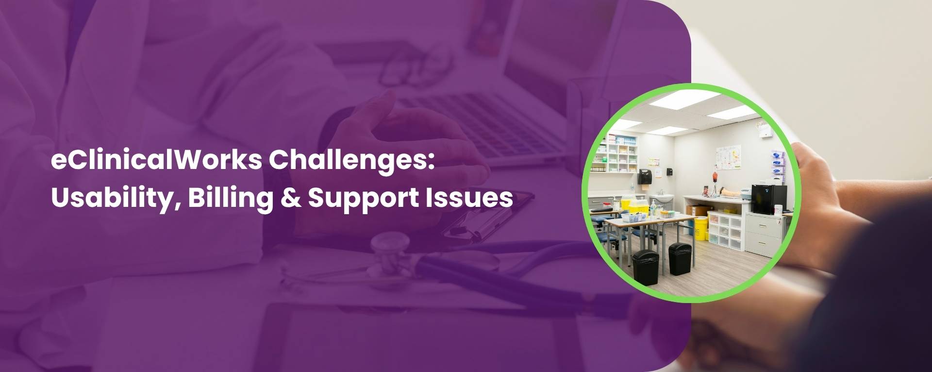 eClinicalWorks Challenges Usability, Billing & Support Issues