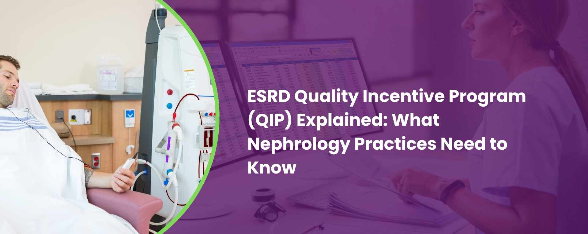 ESRD Quality Incentive Program (QIP) Explained What Nephrology Practices Need to Know
