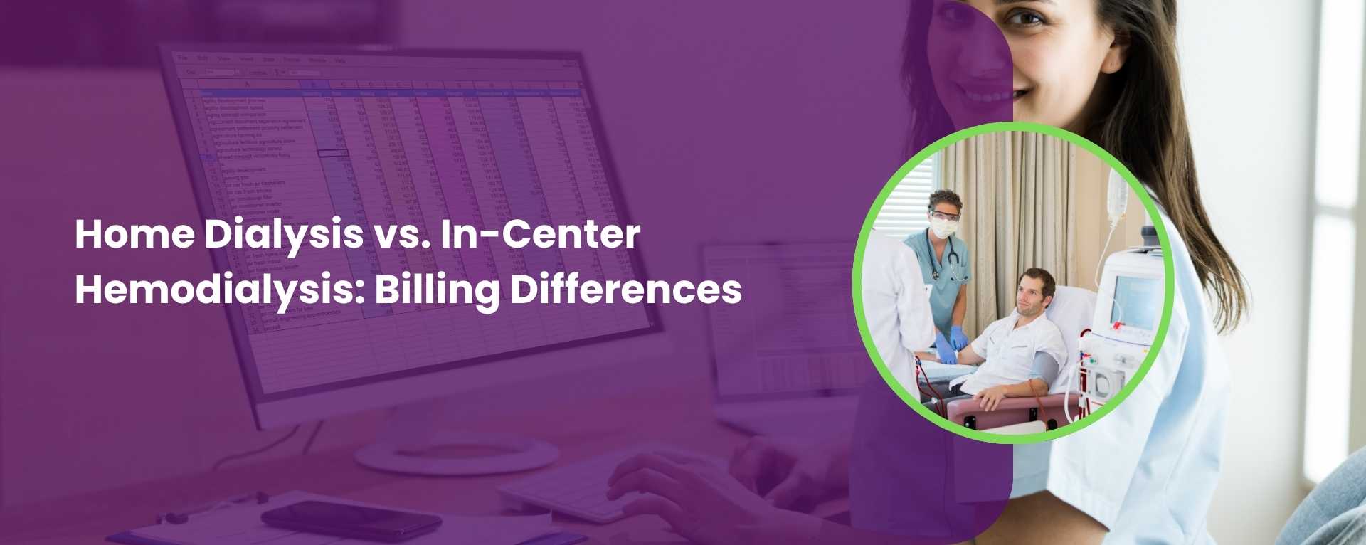 Home Dialysis vs. In-Center Hemodialysis Billing Differences