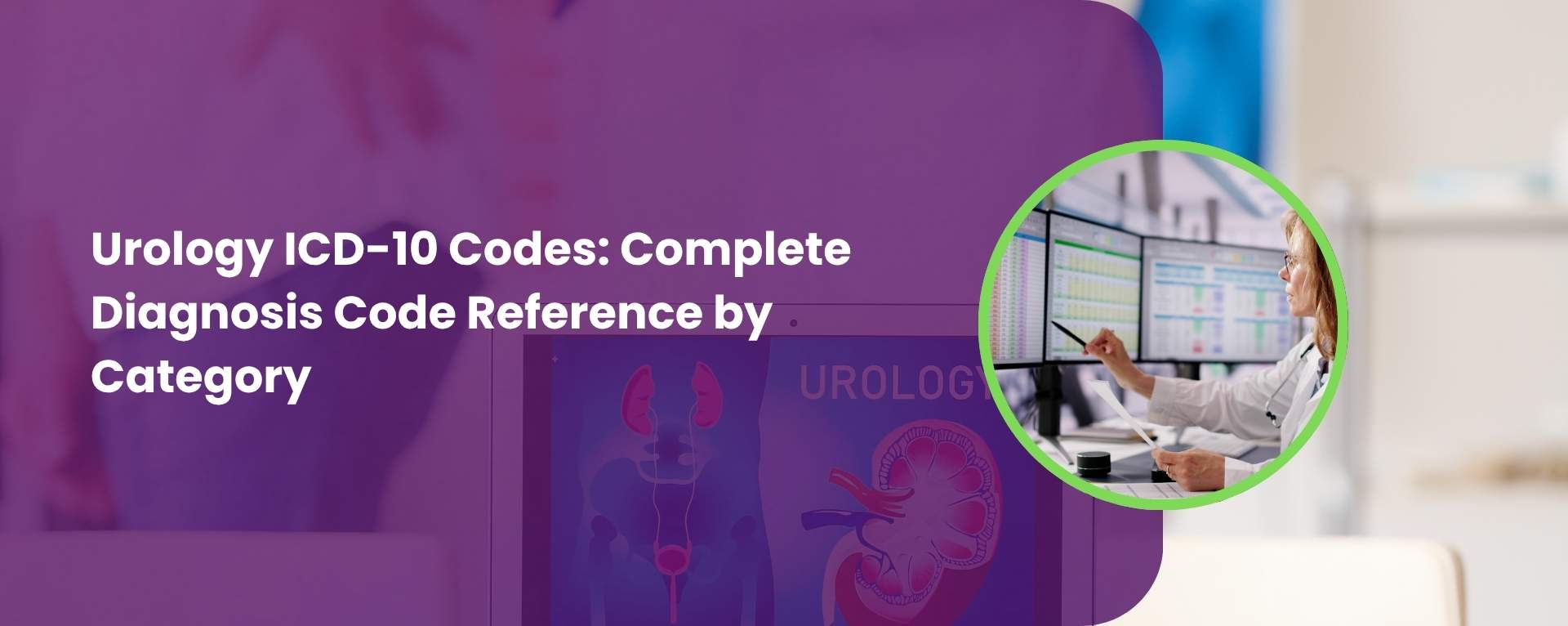 Complete urology ICD-10 code reference by category, with CPT links, HCC flags, and documentation tips for accurate billing.
