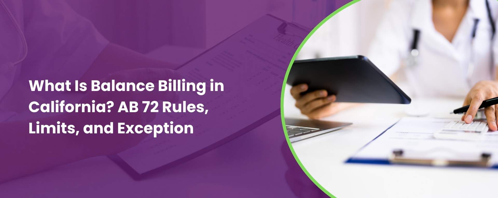 What Is Balance Billing in California? AB 72 Rules, Limits, and Exception