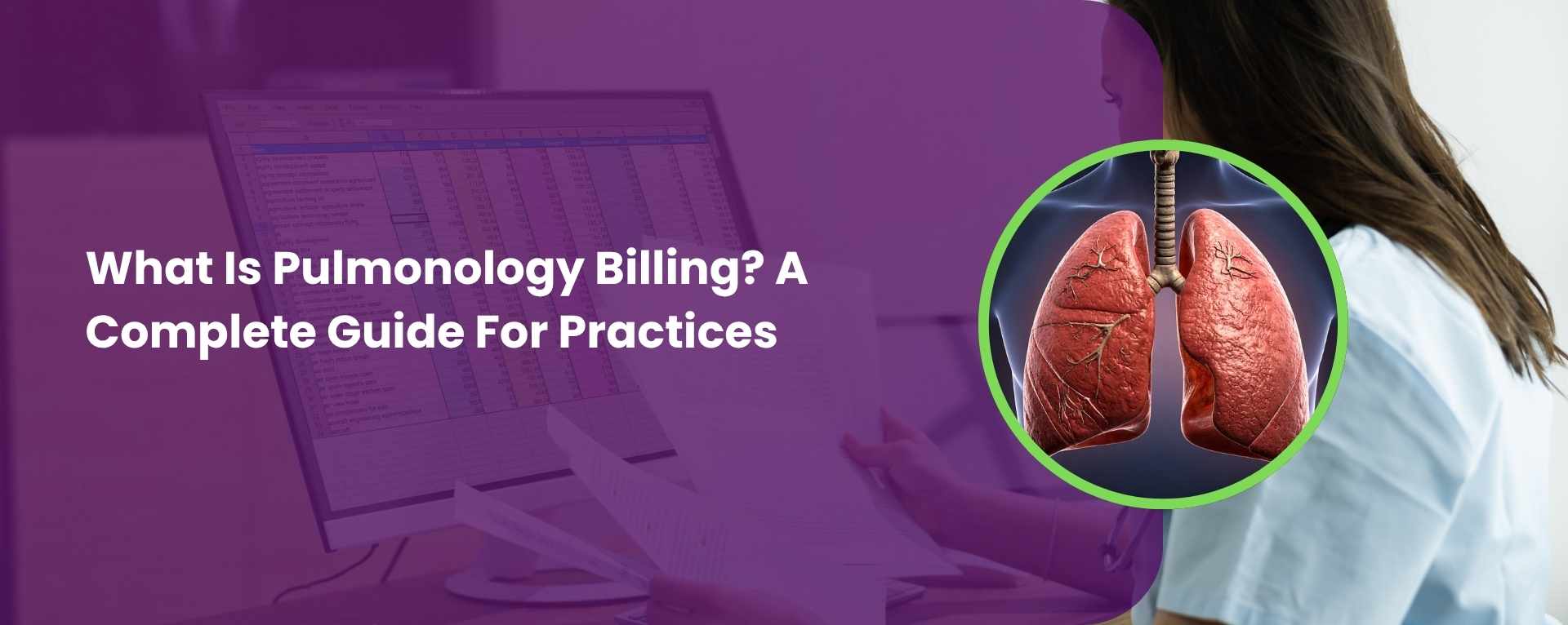What Is Pulmonology Billing? A Complete Guide For Practices