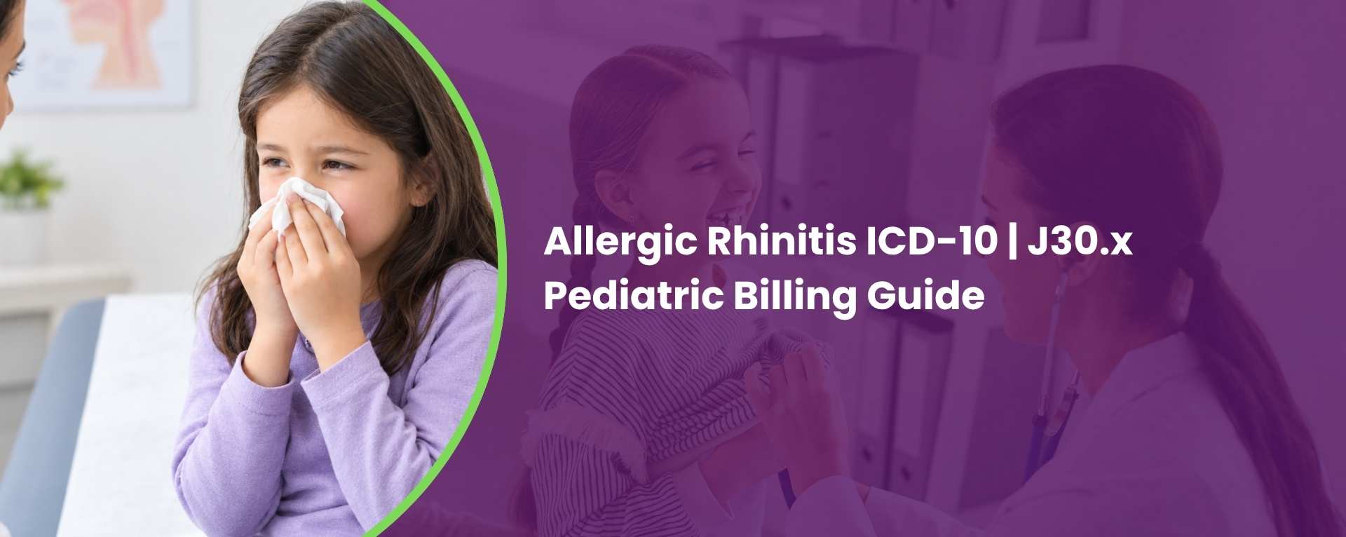 Allergic Rhinitis ICD-10 J30.x Pediatric Billing Guide