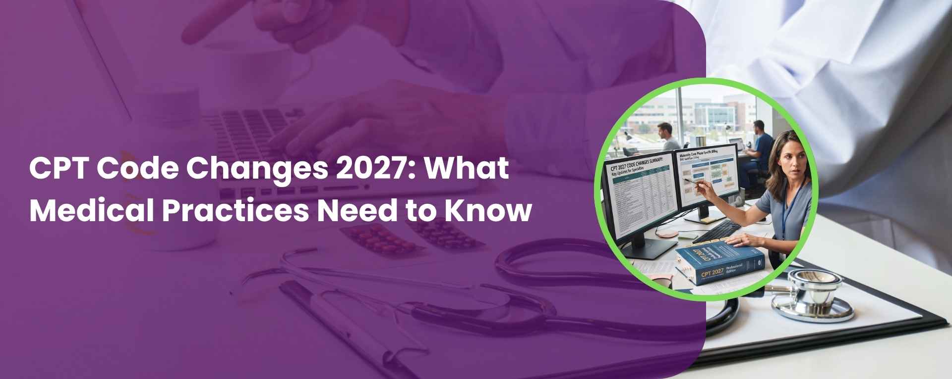 CPT Code Changes 2027 What Medical Practices Need to Know