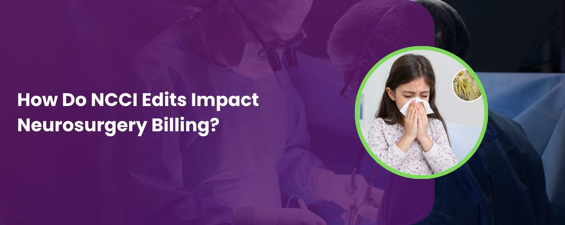 How Do NCCI Edits Impact Neurosurgery Billing