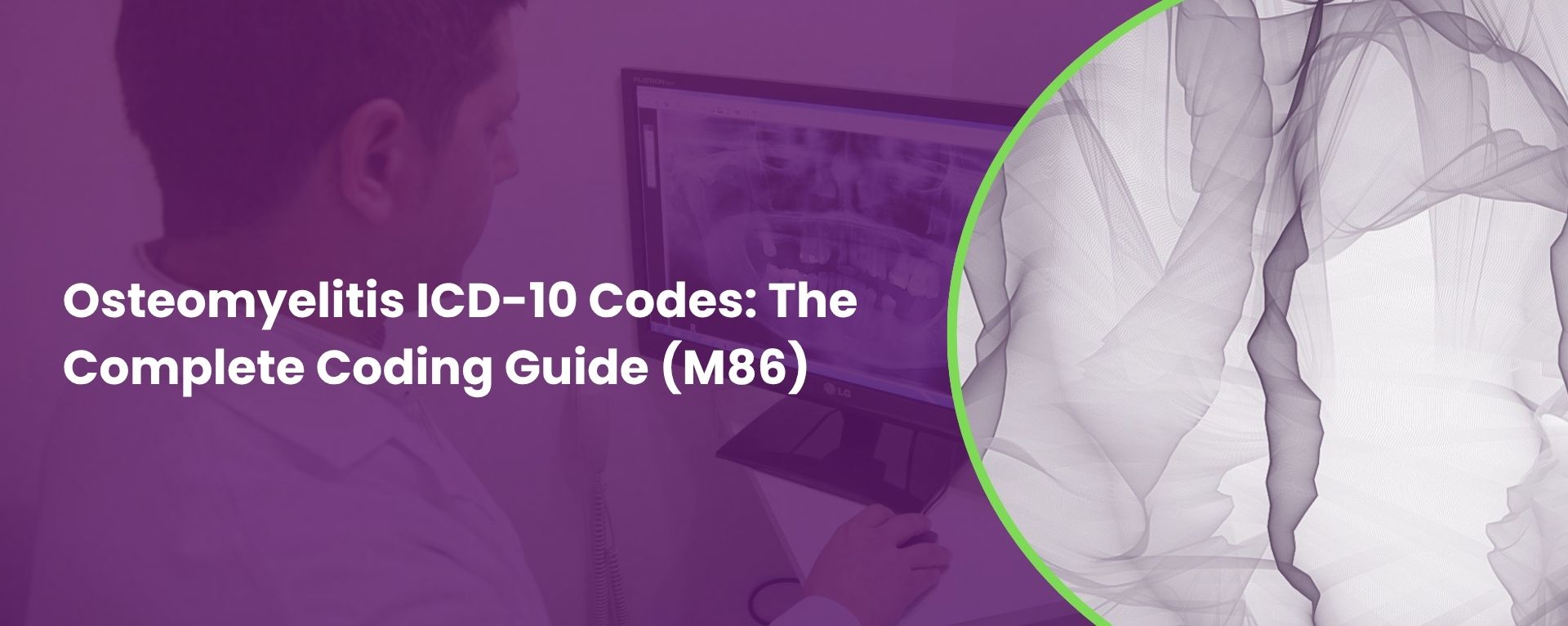 Osteomyelitis ICD-10 Codes The Complete 2027 Coding Guide (M86)