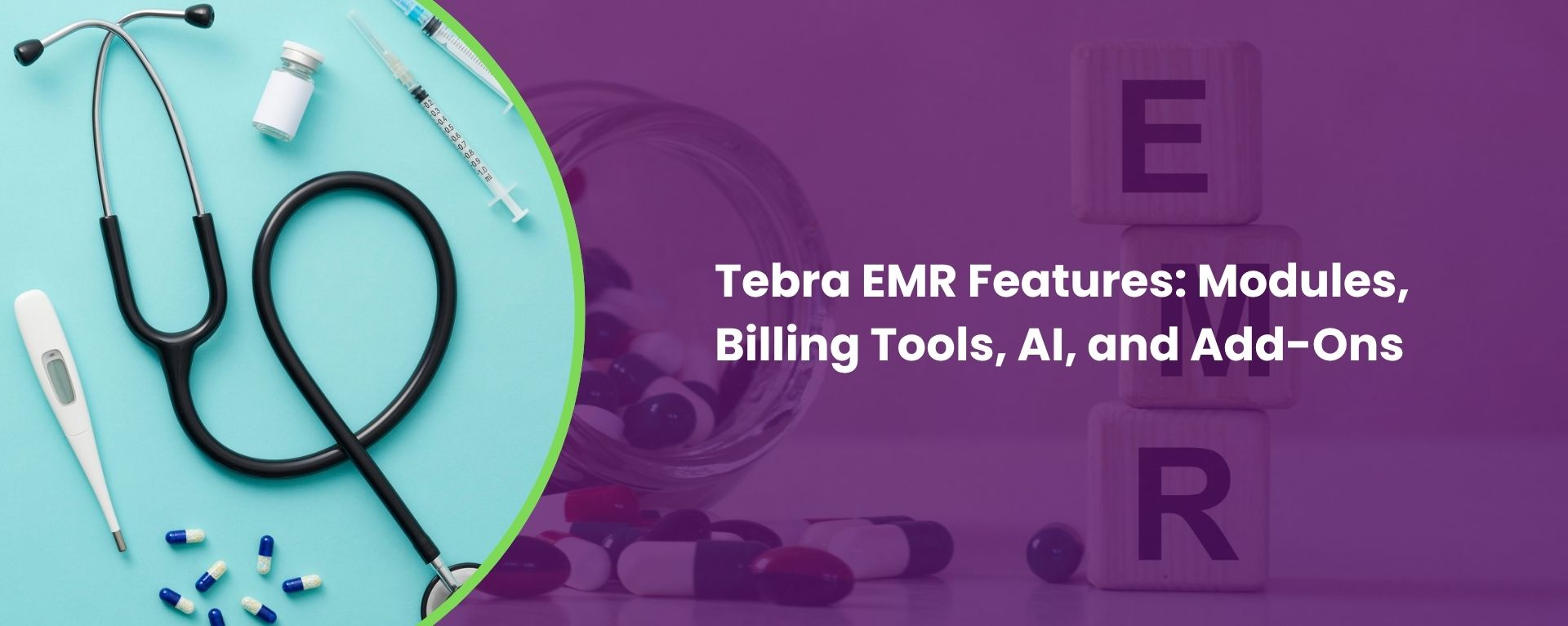 Tebra EMR Features Modules, Billing Tools, AI, and Add-Ons