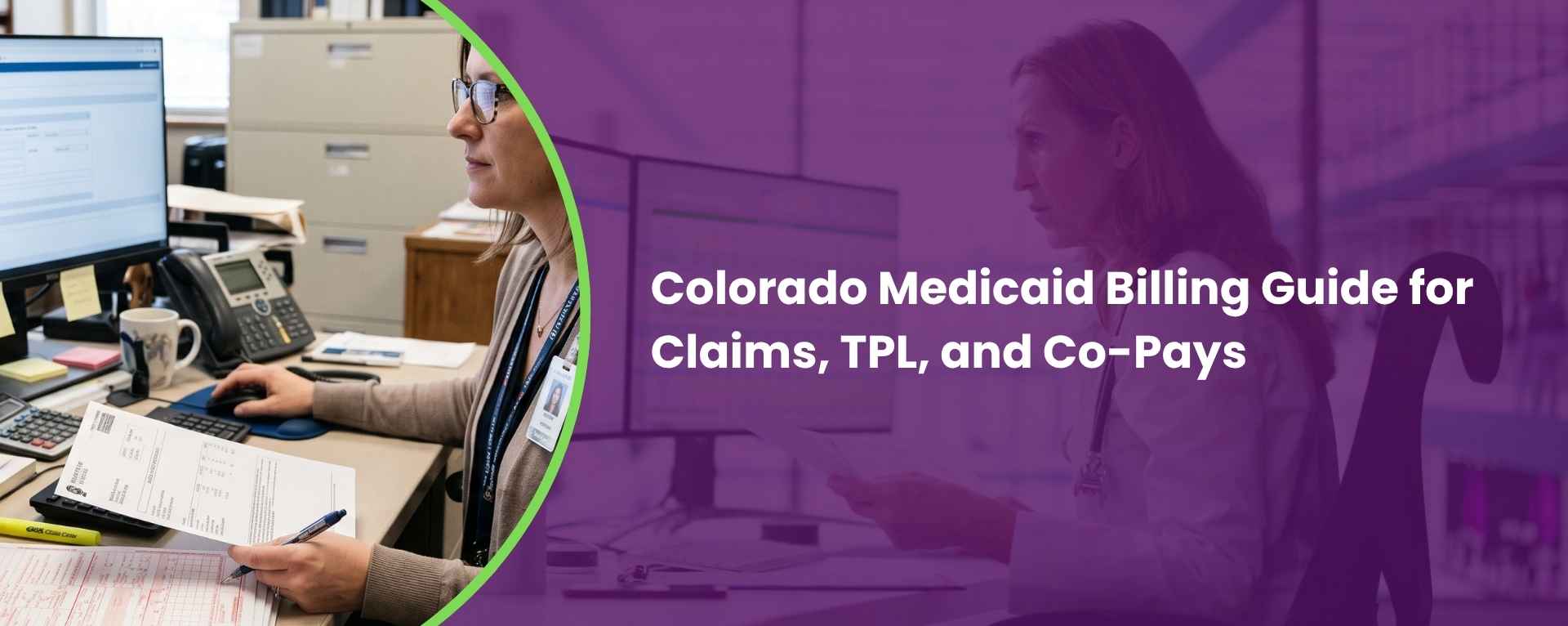Colorado Medicaid Billing Guide for Claims, TPL, and Co-Pays