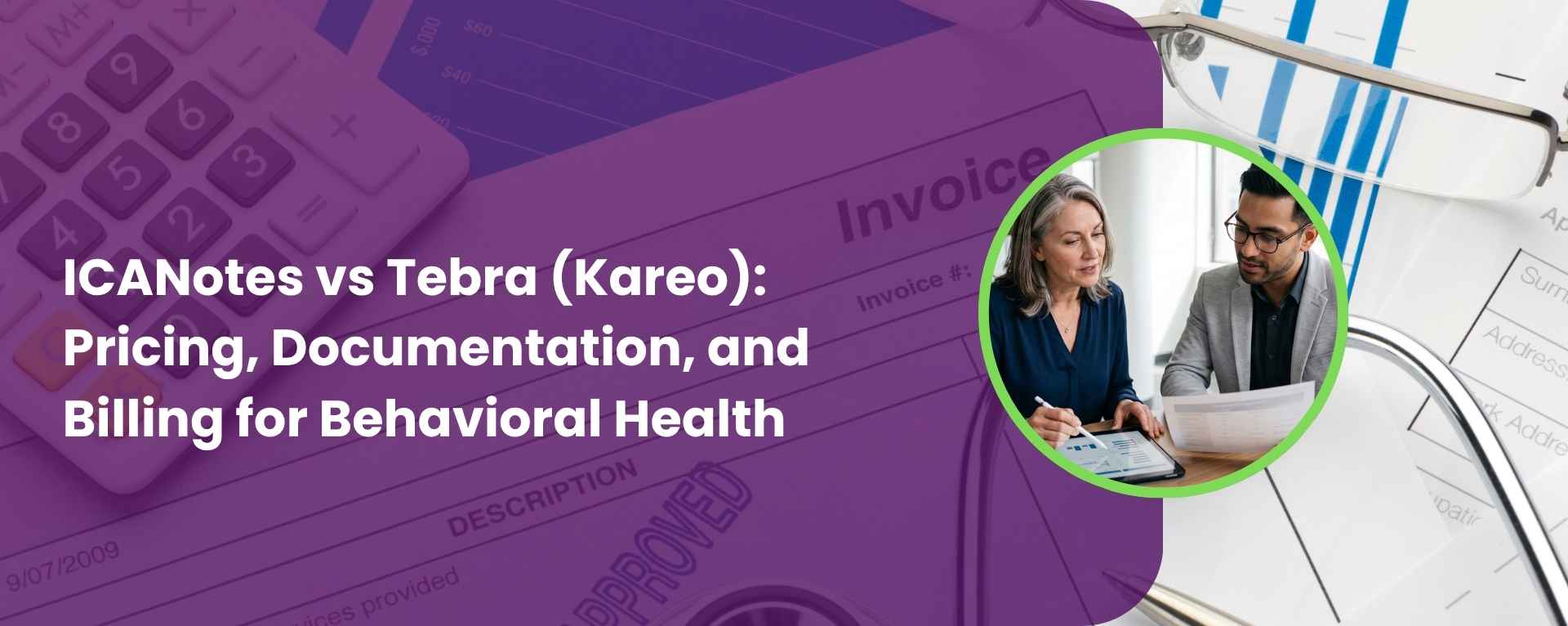 ICANotes vs Tebra (Kareo) Pricing, Documentation, and Billing for Behavioral Health