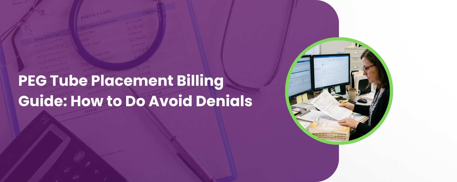 PEG Tube Placement Billing Guide: How to Do Avoid Denials