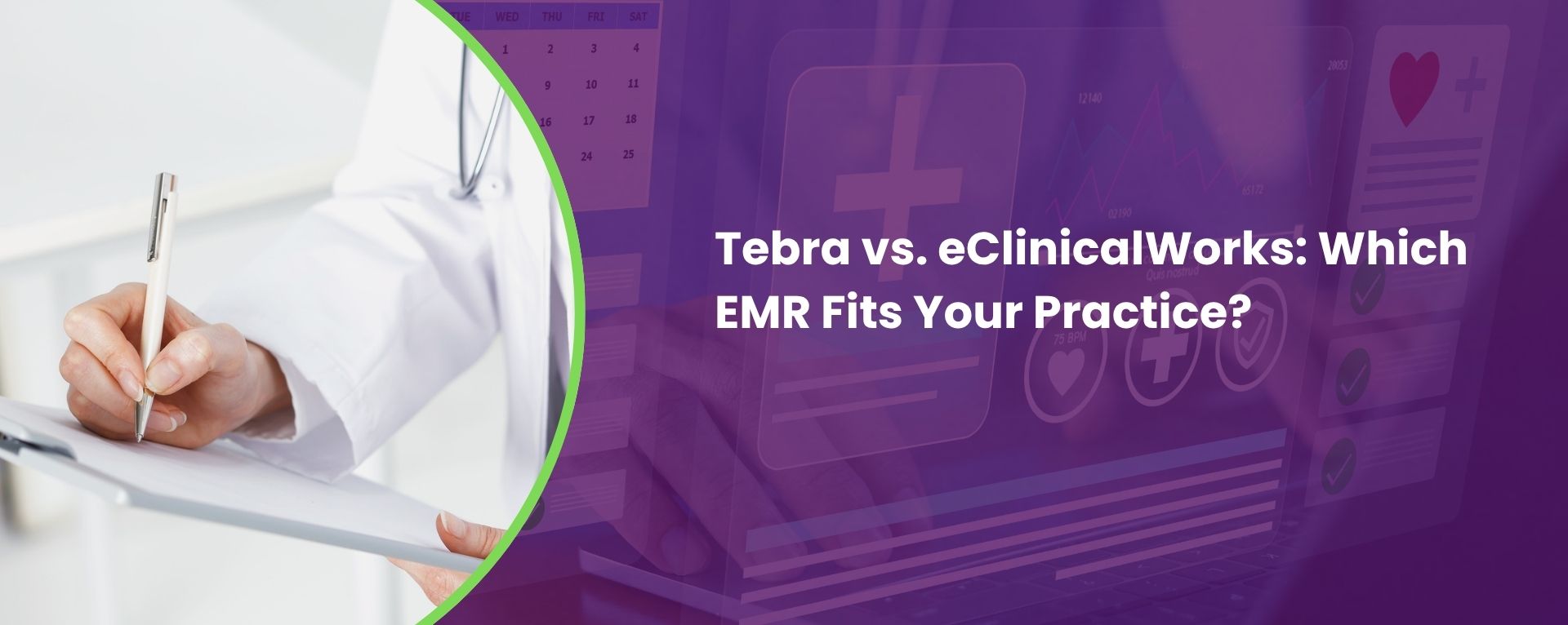 Tebra vs eClinicalWorks Which EMR Fits Your Practice on Billing, Pricing, AI, and Specialty