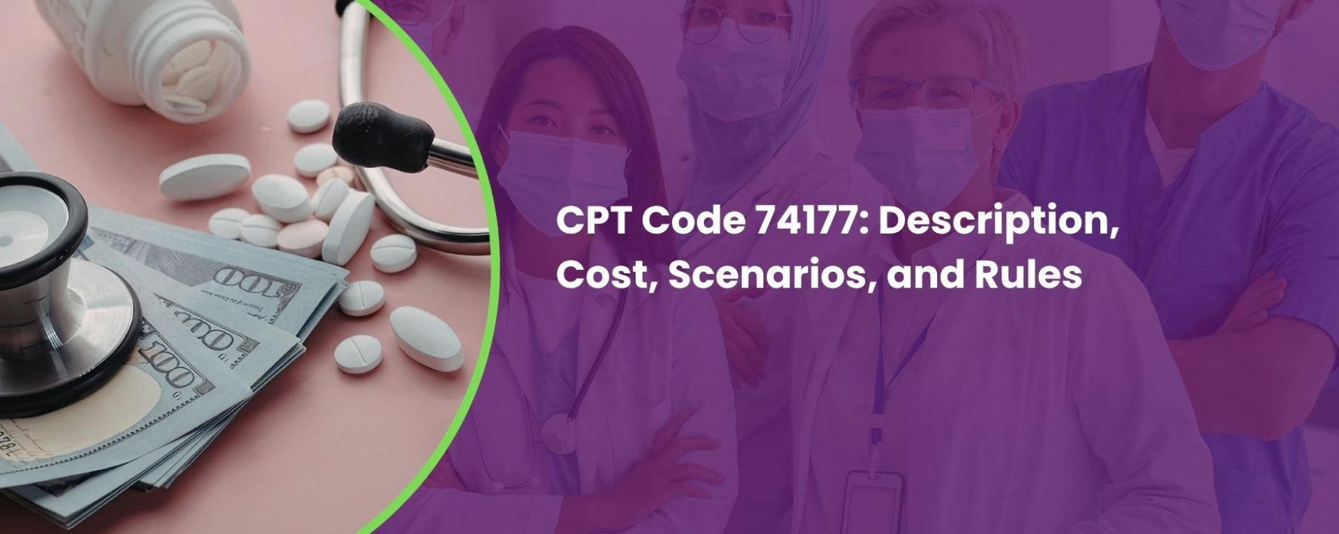 CPT Code 74177: Description, Cost, Scenarios, and Rules