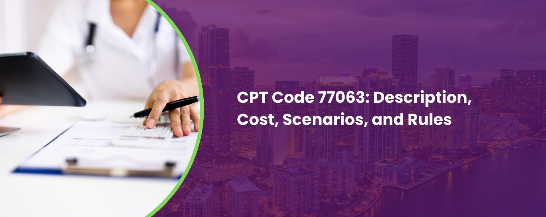 CPT Code 77063 Description, Cost, Scenarios, and Rules