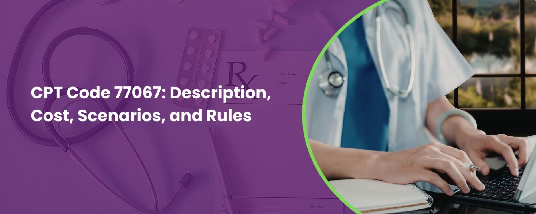 CPT Code 77067: Description, Cost, Scenarios, and Rules